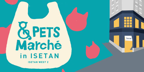 &ampPETS Marche in ISETAN　vol.3
